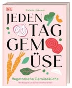 Cover-Bild zum Titel 'Jeden Tag Gemüse' von 'Stefanie Hiekmann'