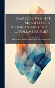 Cover-Bild zum Titel 'Jaarboek Van Het Mijnwezen in Nederlandsch-Indië ..., Volume 10, part 1' von ''