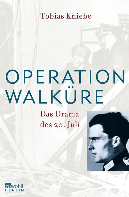 Operation Walküre - Tobias Kniebe