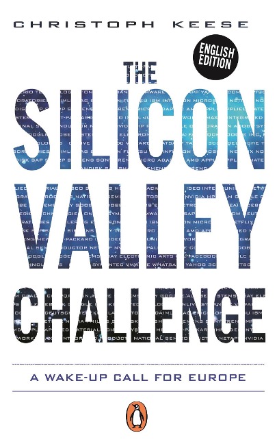 The Silicon Valley Challenge - Christoph Keese