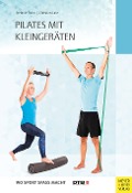 Cover-Bild zum Titel 'Pilates mit Kleingeräten' von 'Stefanie Rahn, Christian Lutz'
