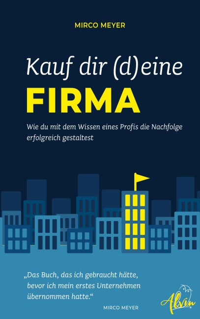 Kauf dir (d)eine Firma - Mirco Meyer