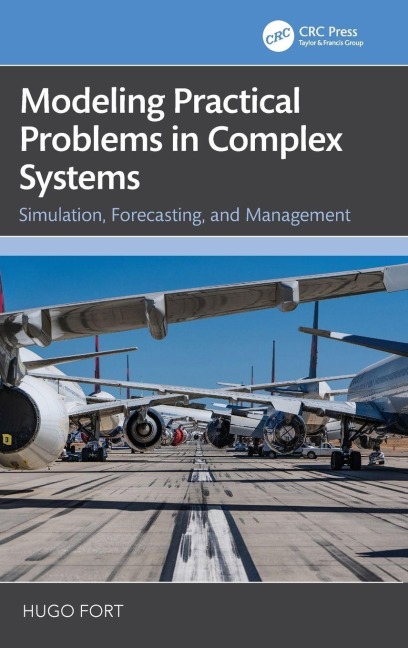 Modeling Practical Problems in Complex Systems - Hugo Fort