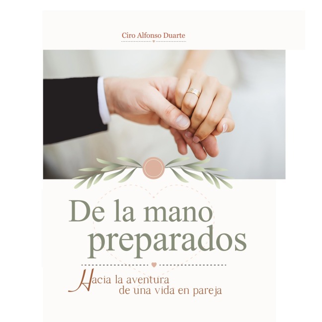De la mano preparados - Ciro Alfonso Duarte