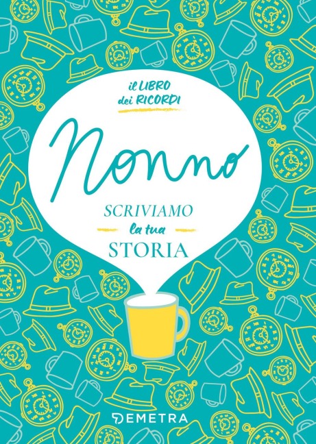 Nonno, scriviamo la tua storia - Paola Gerevini