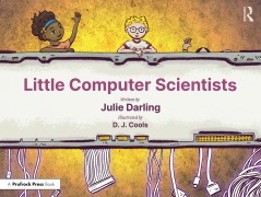 Cover-Bild zum Titel 'Little Computer Scientists' von 'Julie Darling, D. J. Cools'