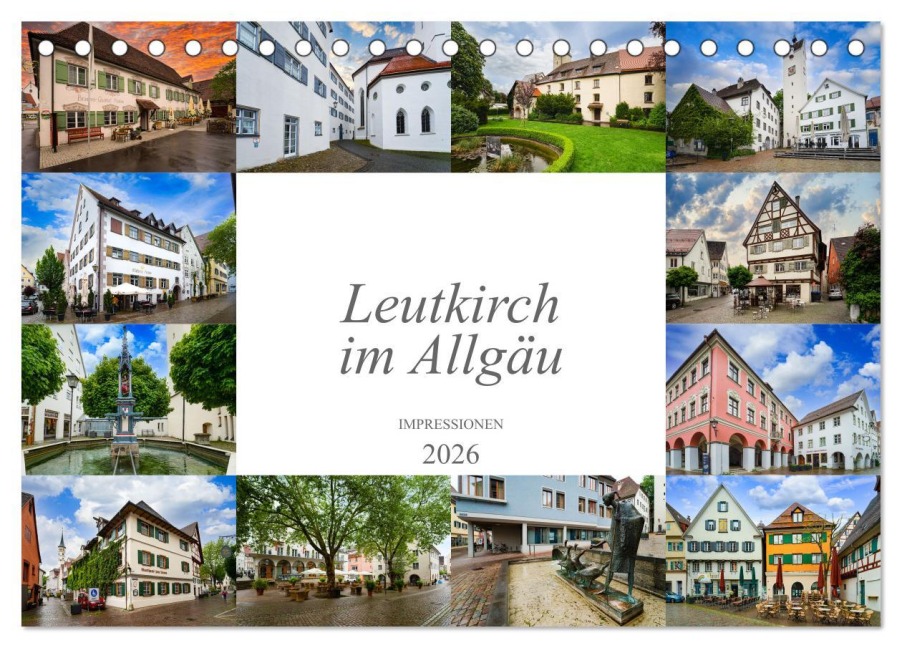 Leutkirch im Allgäu Impressionen (Tischkalender 2026 DIN A5 quer), CALVENDO Monatskalender - Dirk Meutzner