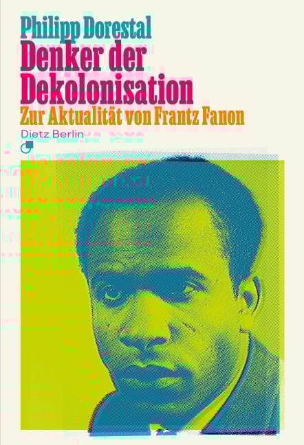 Denker der Dekolonisation - Philipp Dorestal