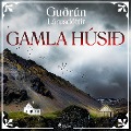 Cover-Bild zum Titel 'Gamla húsið' von 'Guðrún Lárusdóttir'