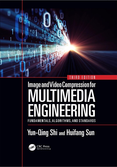 Image and Video Compression for Multimedia Engineering - Yun-Qing Shi, Huifang Sun