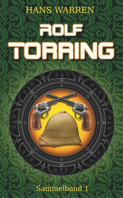 Rolf Torring - Sammelband 1 - Hans Warren