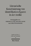 Cover-Bild zum Titel 'Literarische Konstituierung von Identifikationsfiguren in der Antike' von ''
