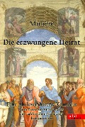 Cover-Bild zum Titel 'Die erzwungene Heirat' von 'Molière'
