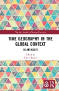 Cover-Bild zum Titel 'Time Geography in the Global Context' von ''