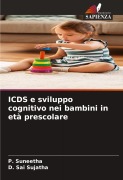 Cover-Bild zum Titel 'ICDS e sviluppo cognitivo nei bambini in età prescolare' von 'P. Suneetha, D. Sai Sujatha'