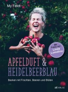 Cover-Bild zum Titel 'Apfelduft & Heidelbeerblau' von 'My Feldt'