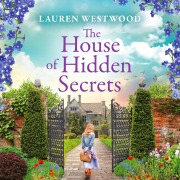 Cover-Bild zum Titel 'The House of Hidden Secrets - Secrets and Love' von 'Lauren Westwood'