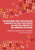 Cover-Bild zum Titel 'Dynamiser une croissance durable du secteur privé au Moyen-Orient et en Afrique du Nord' von ''