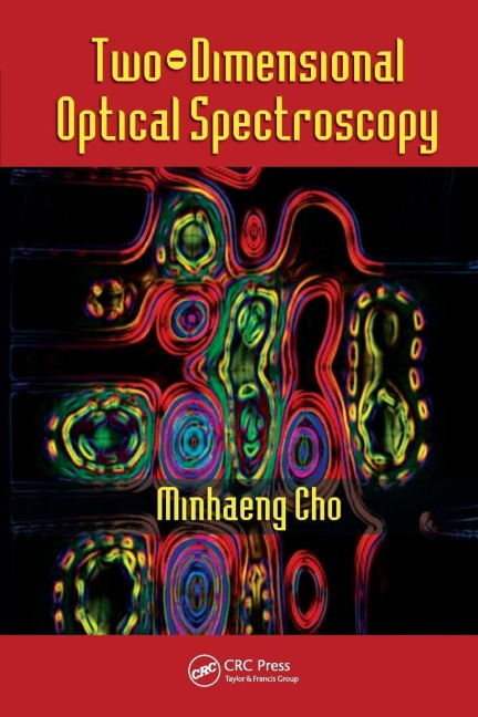 Two-Dimensional Optical Spectroscopy - Minhaeng Cho