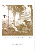 The Failure of Our Fathers - Victoria E Ott