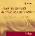 Proceedings of the 6th Pacific Rim Conference on Ceramic and Glass Technology - Acers (American Ceramics Society The)
