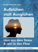 Cover-Bild zum Titel 'Aufblühen statt Ausglühen (Taschenbuch)' von 'Monika Herbstrith-Lappe'