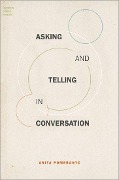 Asking and Telling in Conversation - Anita Pomerantz