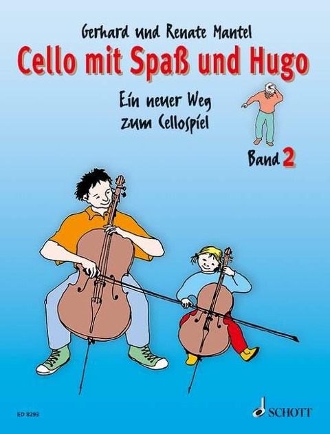 Cello mit Spaß und Hugo. Band 2 - Gerhard Mantel, Renate Mantel