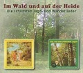 Cover-Bild zum Titel 'Im Wald und auf der Heide' von 'Die schönsten Jagd-und Wanderlieder'