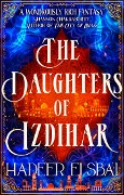 The Daughters of Izdihar - Hadeer Elsbai