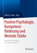 Cover-Bild zum Titel 'Positive Psychologie, Kompetenzförderung und Mentale Stärke' von ''