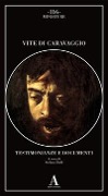 Cover-Bild zum Titel 'Vite di Caravaggio. Testimonianze e documenti' von ''