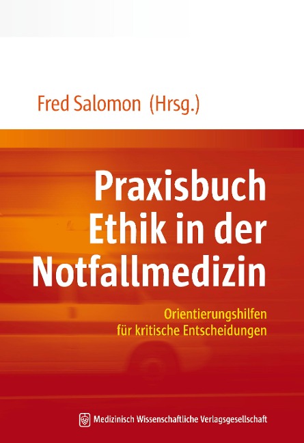 Praxisbuch Ethik in der Notfallmedizin - 