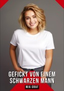 Cover-Bild zum Titel 'Gefickt von einem schwarzen Mann' von 'Mia Graf'