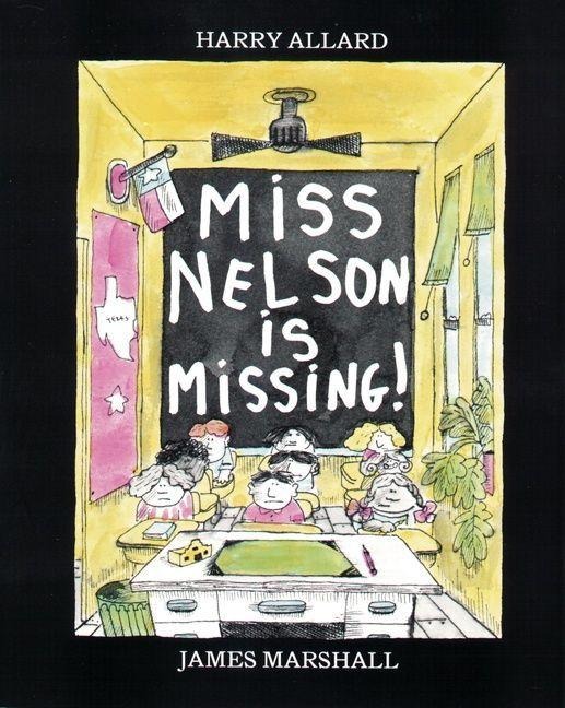 Miss Nelson Is Missing! - Harry G Allard
