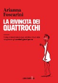 Cover-Bild zum Titel 'La rivincita dei quattrocchi. Come comunicare la tua unicità e il tuo stile scegliendo gli occhiali giusti per te' von 'Arianna Foscarini'