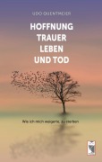 Cover-Bild zum Titel 'Hoffnung, Trauer, Leben und Tod' von 'Udo Quentmeier'