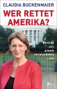 Cover-Bild zum Titel 'Wer rettet Amerika?' von 'Claudia Buckenmaier'