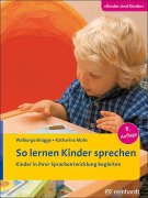 Cover-Bild zum Titel 'So lernen Kinder sprechen' von 'Walburga Brügge, Katharina Mohs'