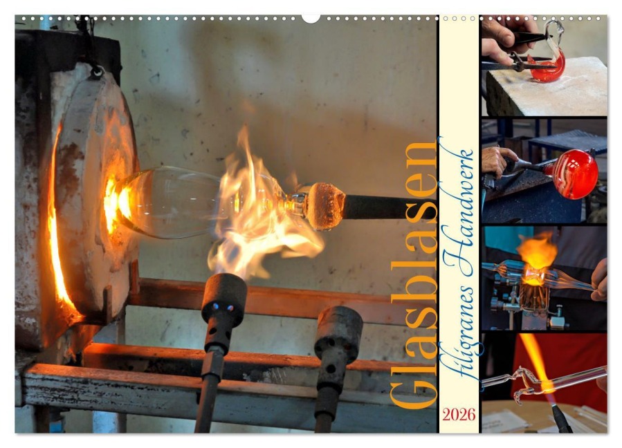 Glasblasen filigranes Handwerk (Wandkalender 2026 DIN A2 quer), CALVENDO Monatskalender - Susan Michel