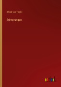 Cover-Bild zum Titel 'Erinnerungen' von 'Alfred Von Tirpitz'