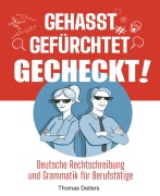 Cover-Bild zum Titel 'Gehasst, gefürchtet - gecheckt!' von 'Thomas Deiters'