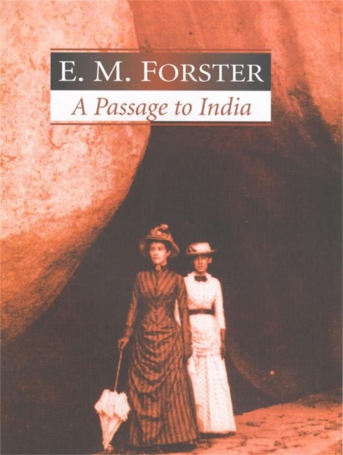 A Passage to India - E. M Forster