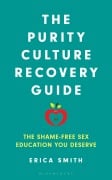 Cover-Bild zum Titel 'The Purity Culture Recovery Guide' von 'Erica Smith'