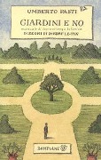 Cover-Bild zum Titel 'Giardini e no. Manuale di sopravvivenza botanica' von 'Umberto Pasti'
