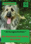 Cover-Bild zum Titel 'Die  Abenteuer mit Jimmy den Hund' von 'Willi Meinecke'