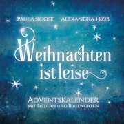 Cover-Bild zum Titel 'Weihnachten ist leise' von 'Paula Roose'