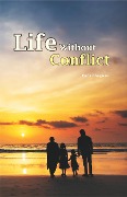 Life Without Conflict - Dada Bhagwan