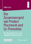 Das Zusammenspiel von Product Placement und Co-Promotion - Volker Zaiss