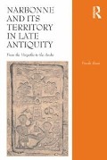 Cover-Bild zum Titel 'Narbonne and its Territory in Late Antiquity' von 'Frank Riess'
